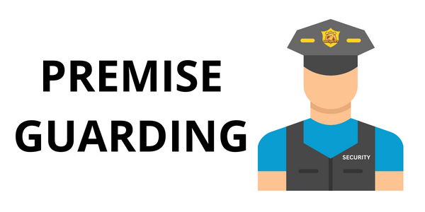 PREMISE GUARDING 1